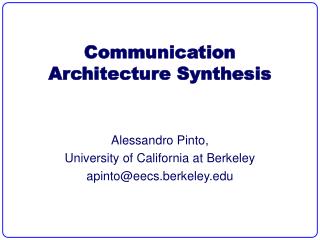 Communication Architecture Synthesis