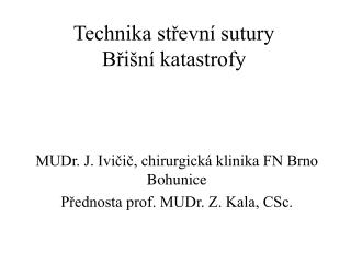 technika st evn sutury b i n katastrofy