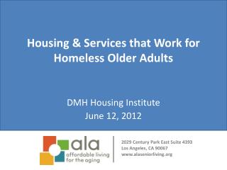 Housing &amp; Services that Work for Homeless Older Adults