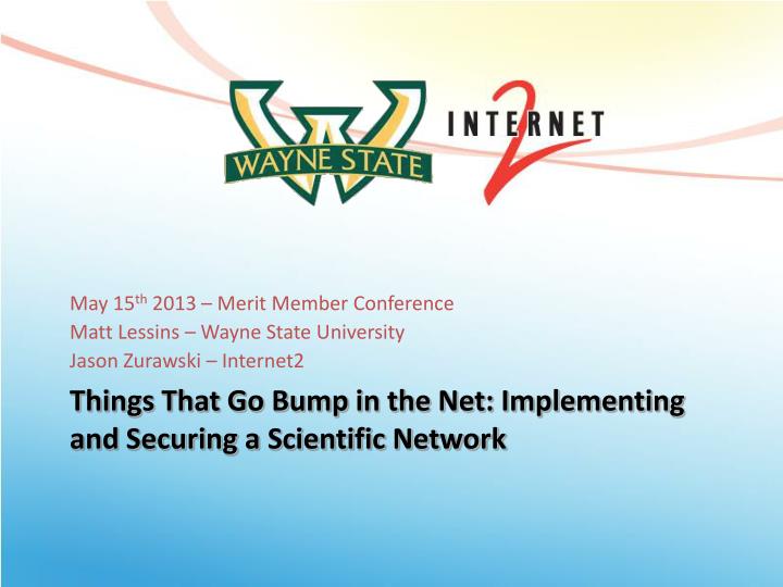 things that go bump in the net implementing and securing a scientific network