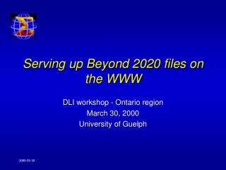 Serving up Beyond 2020 files on the WWW
