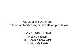 fagdidaktik i danmark udvikling og tendenser potentiale og problemer