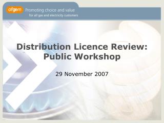 Distribution Licence Review: Public Workshop