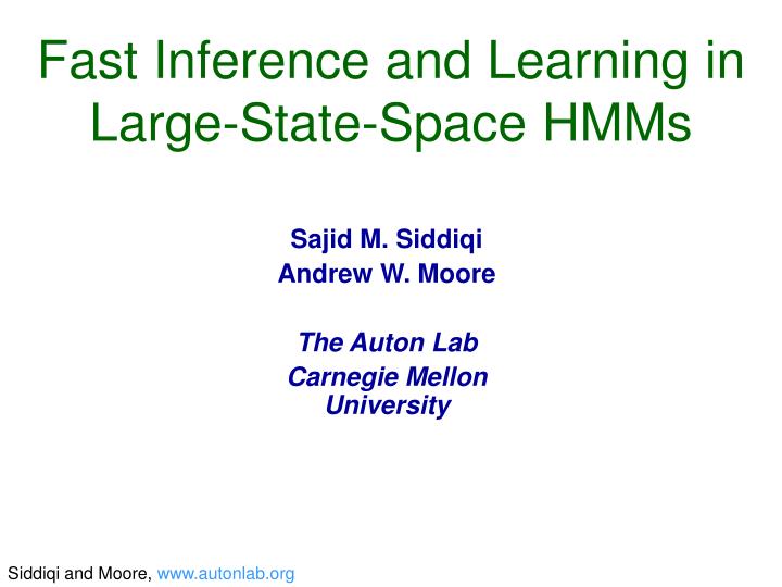 fast inference and learning in large state space hmms