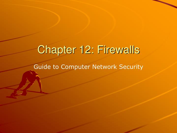 chapter 12 firewalls