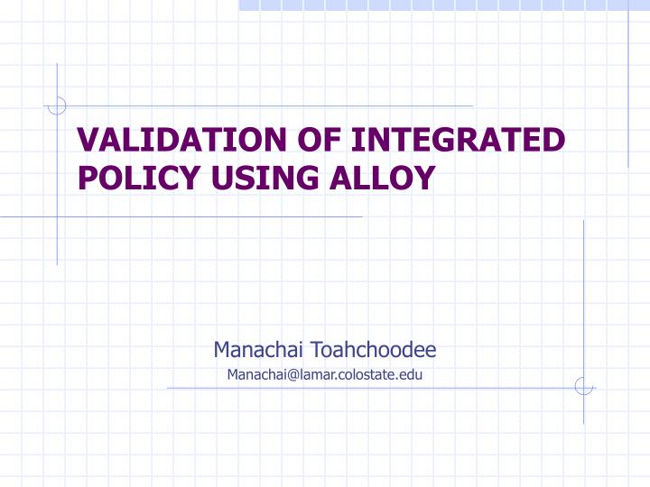 validation of integrated policy using alloy