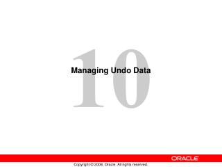 Managing Undo Data