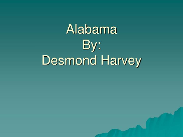 alabama by desmond harvey