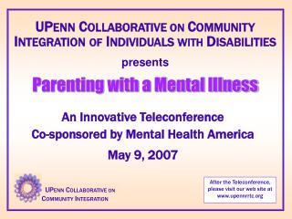 An Innovative Teleconference Co-sponsored by Mental Health America May 9, 2007