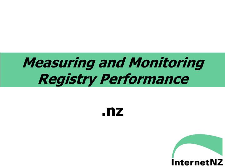 measuring and monitoring registry performance