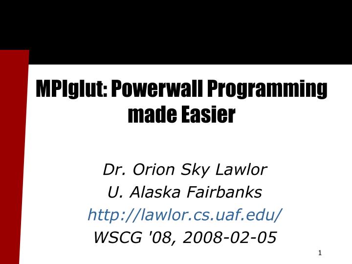 dr orion sky lawlor u alaska fairbanks http lawlor cs uaf edu wscg 08 2008 02 05