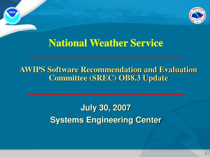 awips software recommendation and evaluation committee srec ob8 3 update