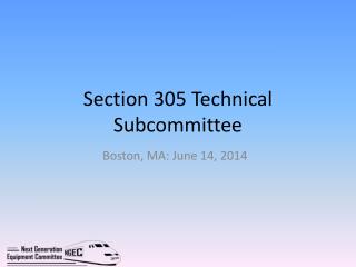 Section 305 Technical Subcommittee