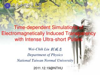 Wei-Chih Liu ??? Department of Physics National Taiwan Normal University
