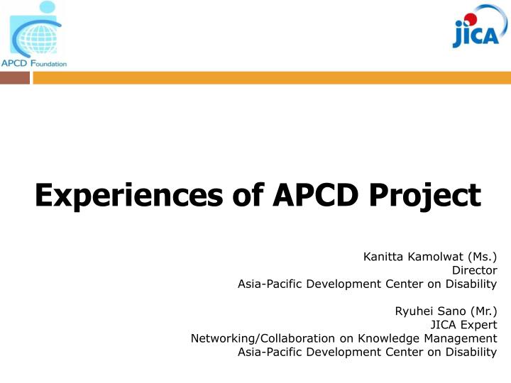 experiences of apcd project