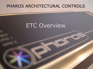 PHAROS ARCHITECTURAL CONTROLS