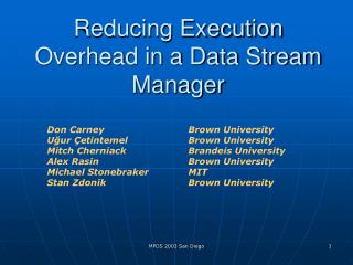 Reducing Execution Overhead in a Data Stream Manager