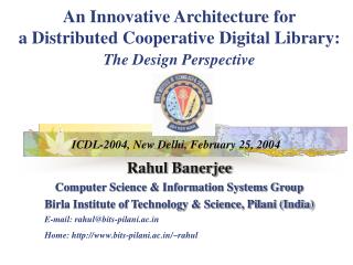 An Innovative Architecture for a Distributed Cooperative Digital Library: The Design Perspective