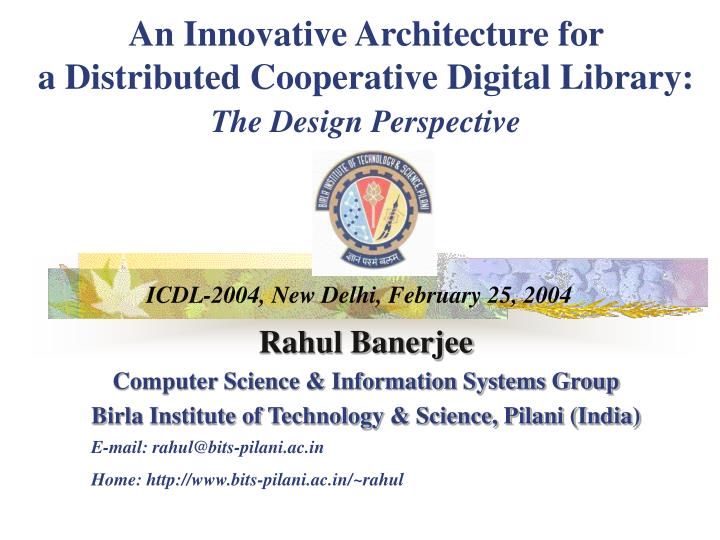 an innovative architecture for a distributed cooperative digital library the design perspective
