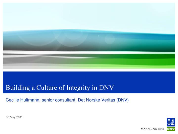 building a culture of integrity in dnv