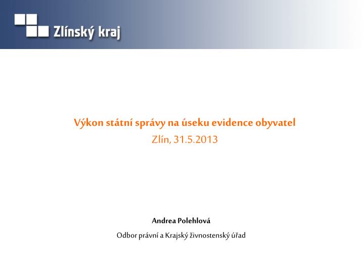 v kon st tn spr vy na seku evidence obyvatel zl n 31 5 2013