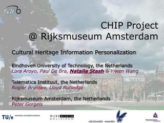 CHIP Project @ Rijksmuseum Amsterdam