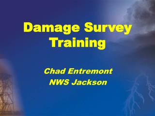 Damage Survey Training