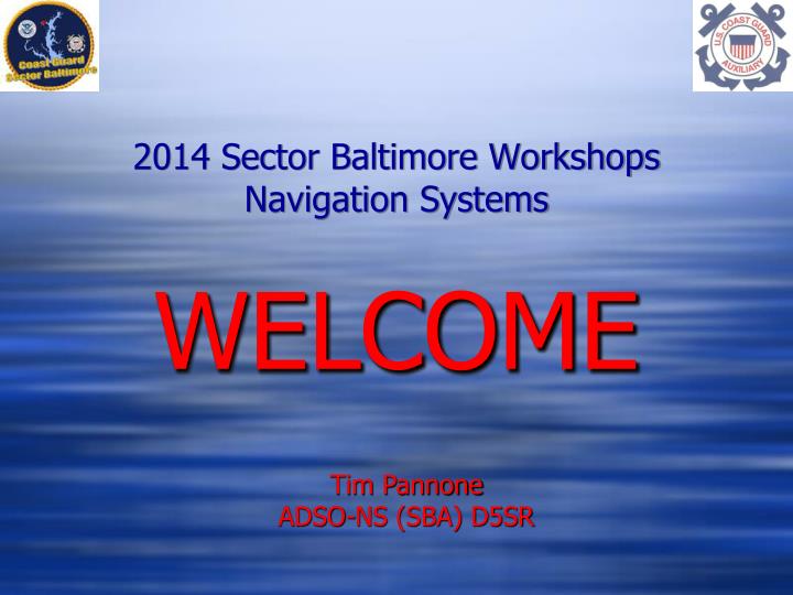 2014 sector baltimore workshops navigation systems