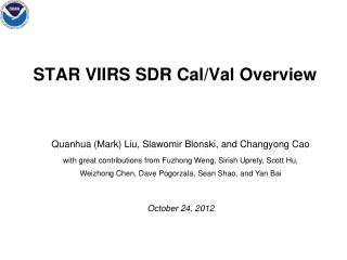 STAR VIIRS SDR Cal/Val Overview