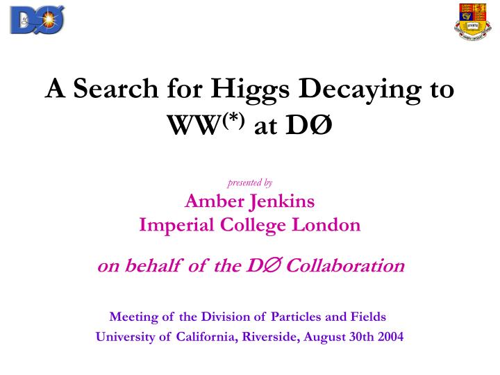 a search for higgs decaying to ww at d