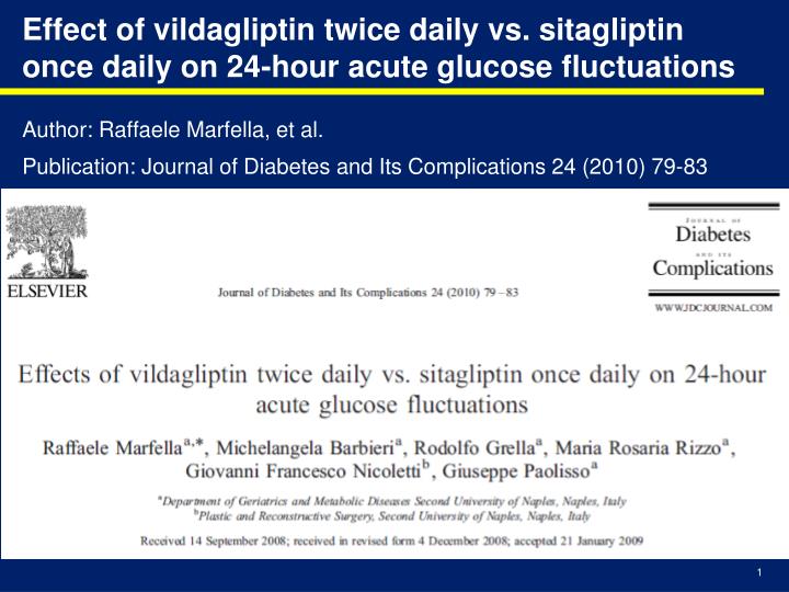 effect of vildagliptin twice daily vs sitagliptin once daily on 24 hour acute glucose fluctuations