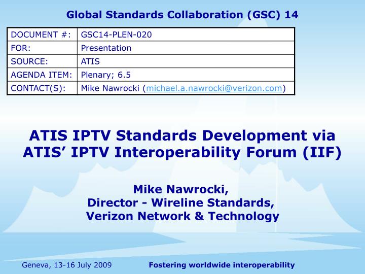 atis iptv standards development via atis iptv interoperability forum iif