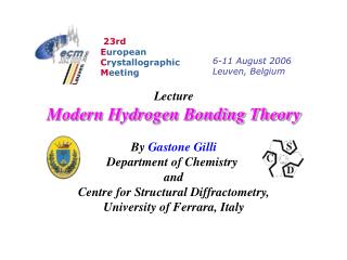 Lecture Modern Hydrogen Bonding Theory By Gastone Gilli Department of Chemistry and