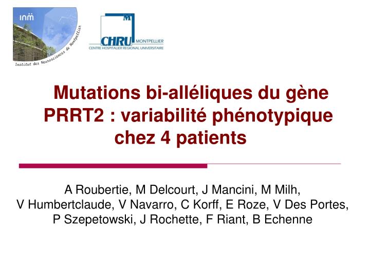 mutations bi all liques du g ne prrt2 variabilit ph notypique chez 4 patients