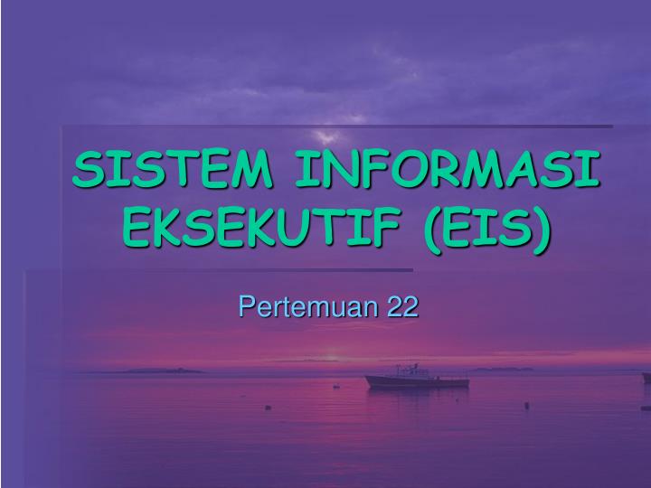 sistem informasi eksekutif eis