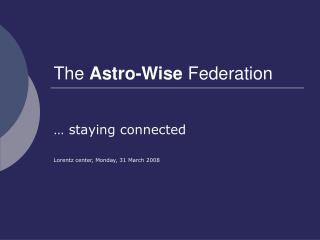 The Astro-Wise Federation