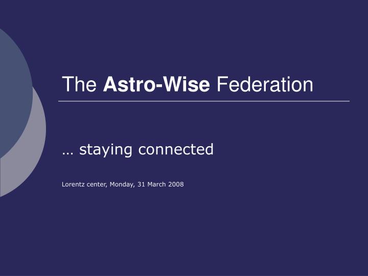 the astro wise federation