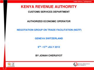 KENYA REVENUE AUTHORITY CUSTOMS SERVICES DEPARTMENT AUTHORIZED ECONOMIC OPERATOR