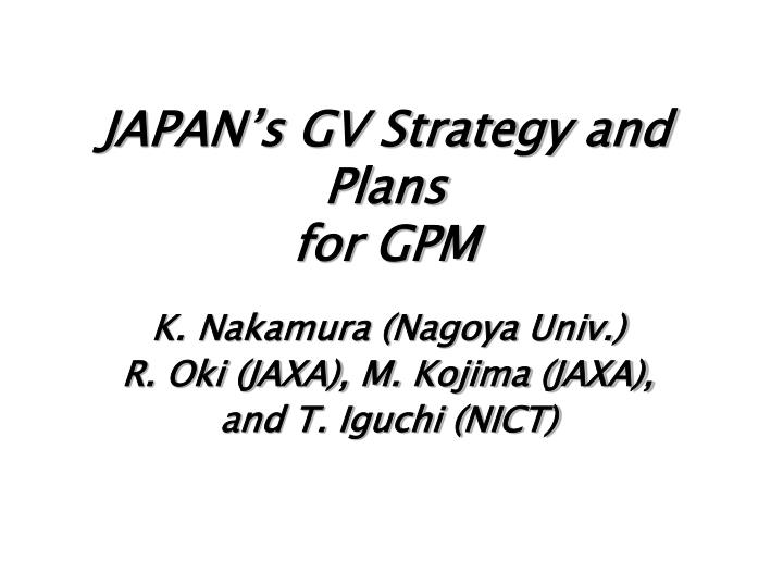 japan s gv strategy and plans for gpm