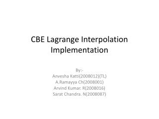 CBE Lagrange Interpolation Implementation