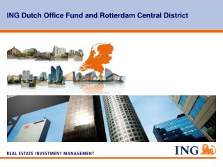 ING Dutch Office Fund and Rotterdam Central District