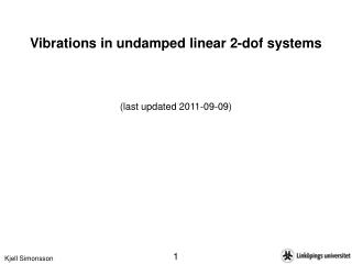 Vibrations in undamped linear 2-dof systems (last updated 2011-09-09)