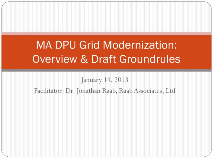 ma dpu grid modernization overview draft groundrules