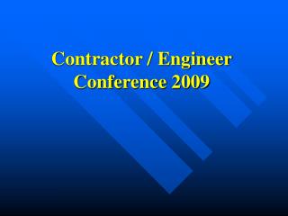 Contractor / Engineer Conference 2009