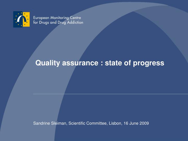 quality assurance state of progress