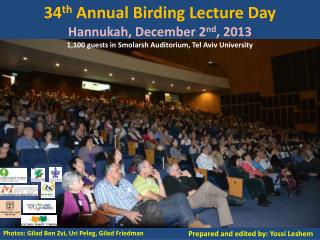 34 th Annual Birding Lecture Day Hannukah, December 2 nd , 2013