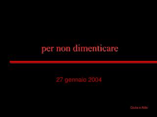 per non dimenticare