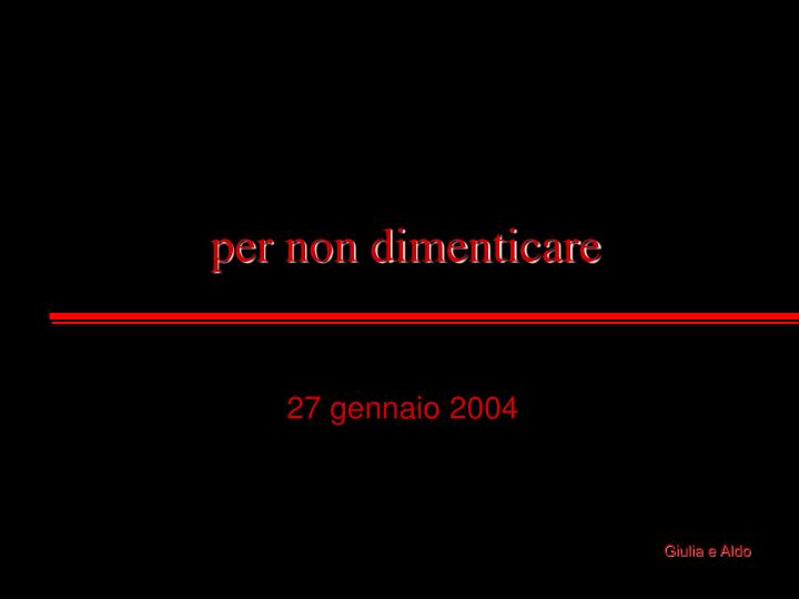 per non dimenticare