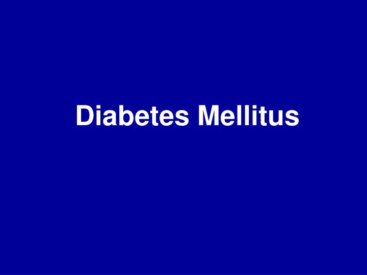 diabetes mellitus