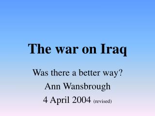 The war on Iraq